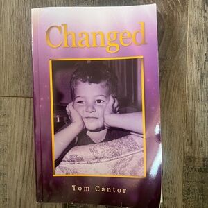 Changed: Autobiography of Tom Cantor
